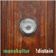 !distain - Monokultur